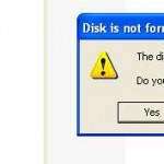 disk is not formatted
